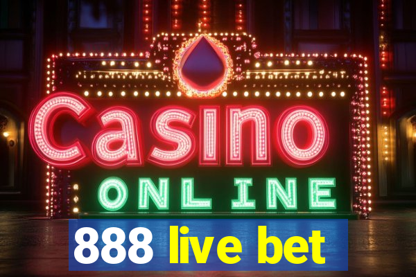 888 live bet