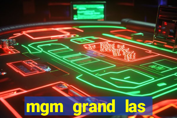 mgm grand las vegas casino