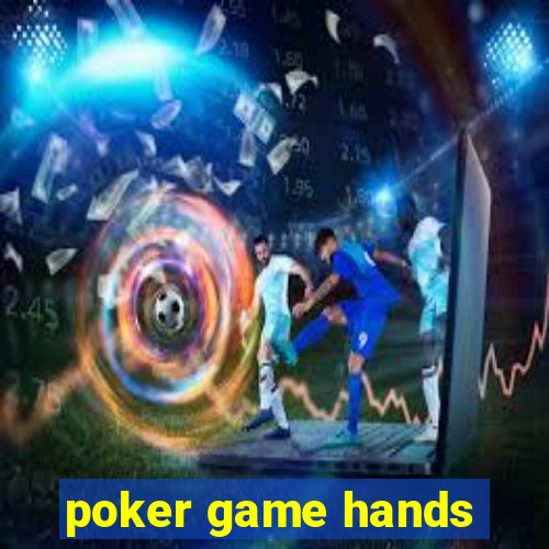 poker game hands