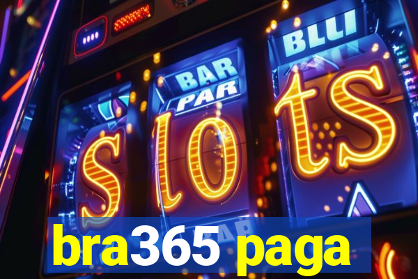 bra365 paga