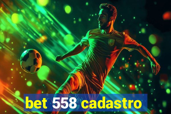 bet 558 cadastro