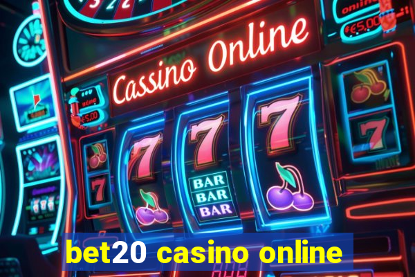 bet20 casino online