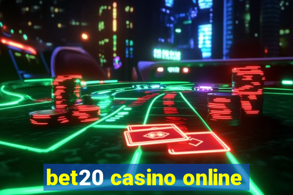 bet20 casino online