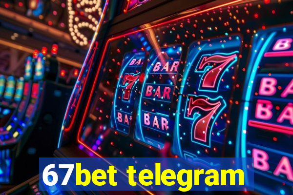 67bet telegram