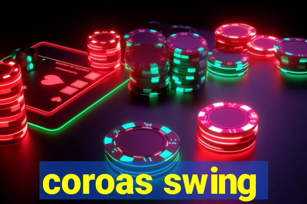 coroas swing