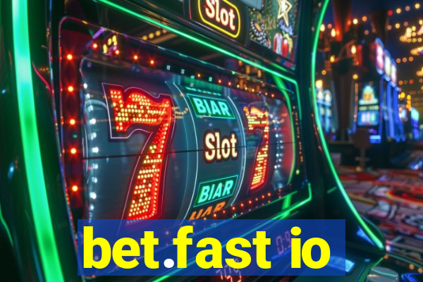 bet.fast io