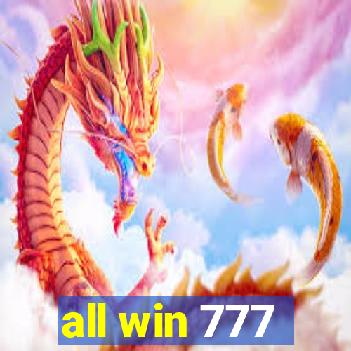 all win 777