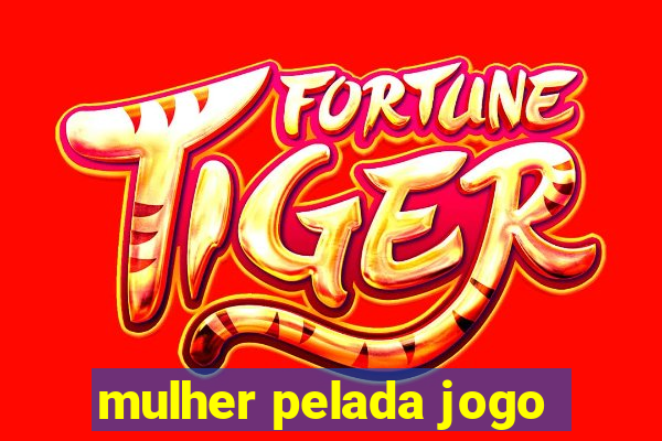 mulher pelada jogo