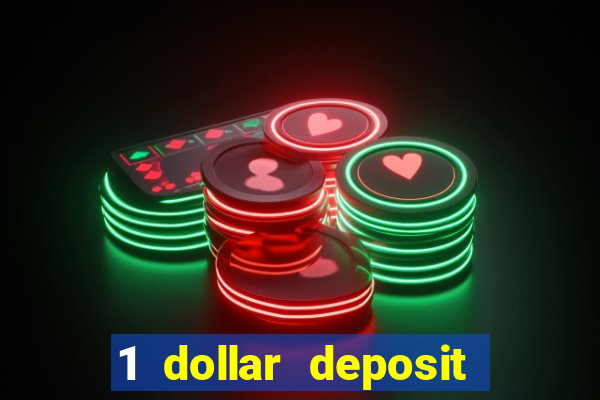 1 dollar deposit online casino usa