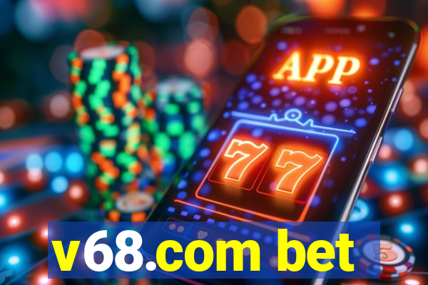 v68.com bet