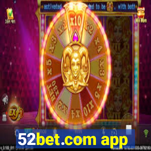 52bet.com app