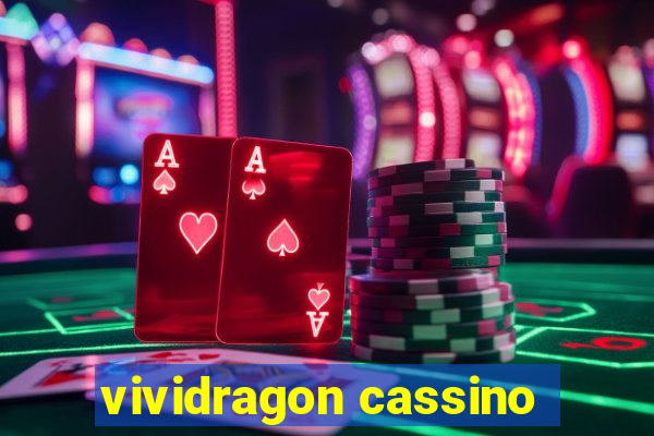 vividragon cassino