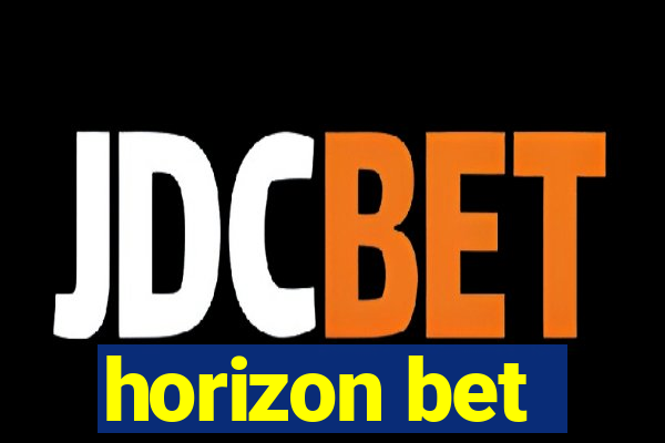 horizon bet