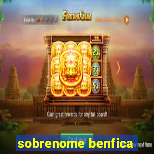 sobrenome benfica