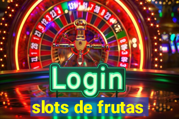 slots de frutas