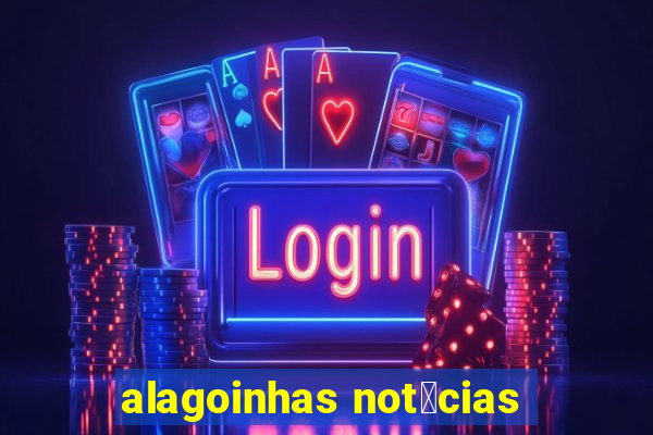 alagoinhas not铆cias