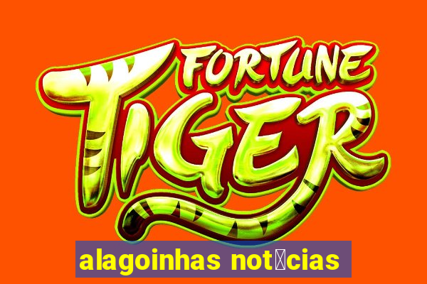 alagoinhas not铆cias