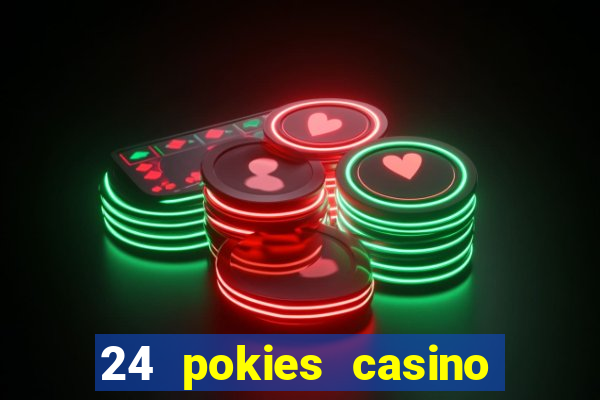 24 pokies casino no deposit bonus codes