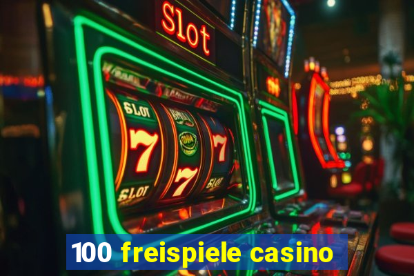 100 freispiele casino