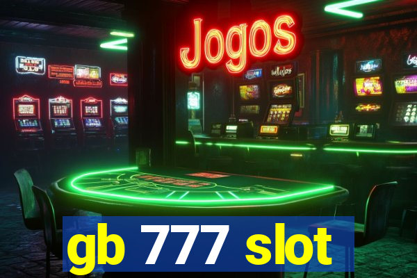 gb 777 slot