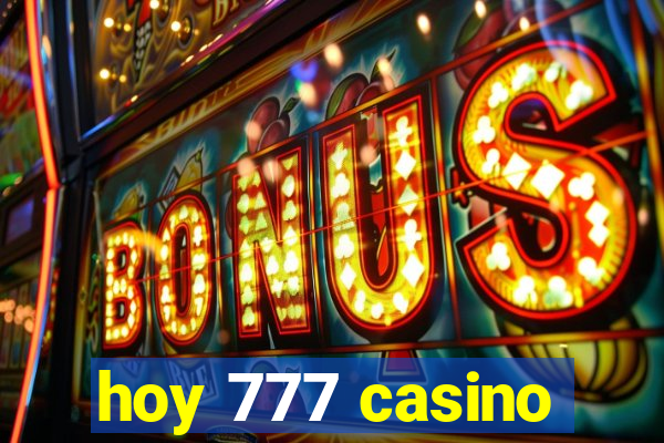 hoy 777 casino