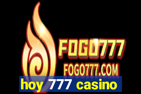 hoy 777 casino