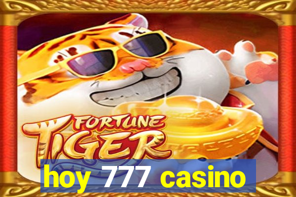 hoy 777 casino