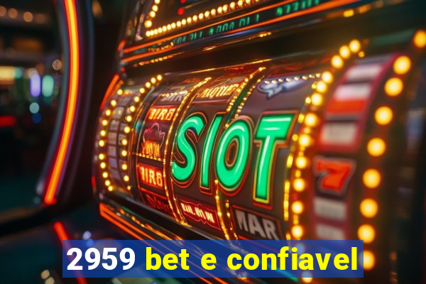 2959 bet e confiavel