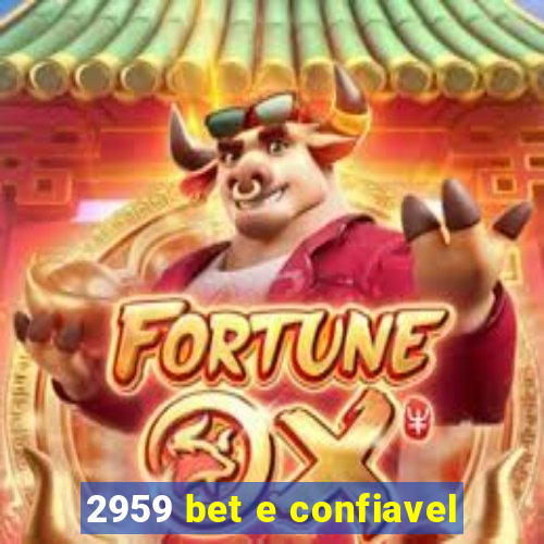 2959 bet e confiavel