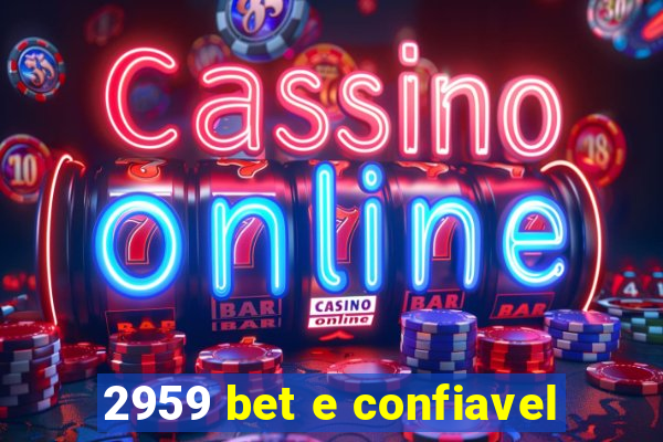 2959 bet e confiavel