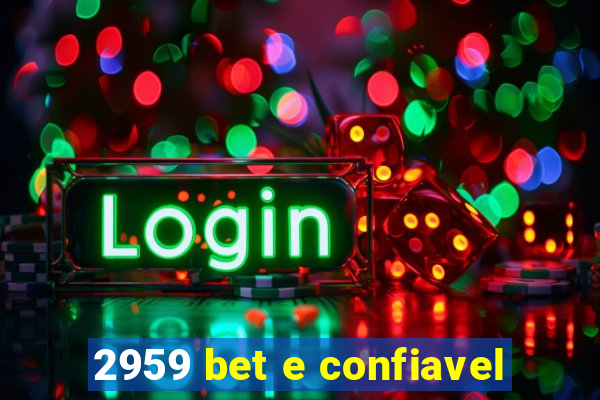 2959 bet e confiavel