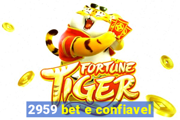 2959 bet e confiavel