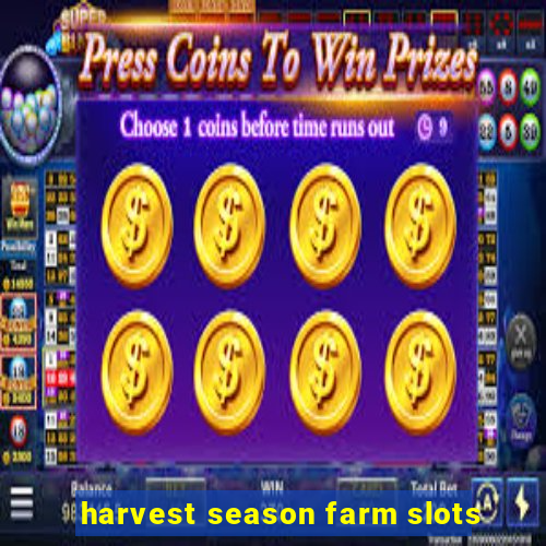 harvest season farm slots