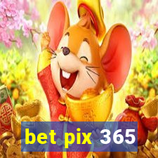 bet pix 365