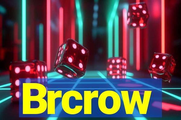 Brcrow