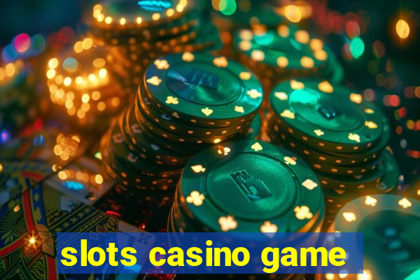 slots casino game