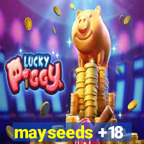 mayseeds +18