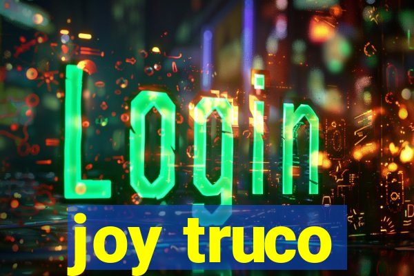 joy truco