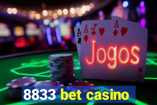 8833 bet casino