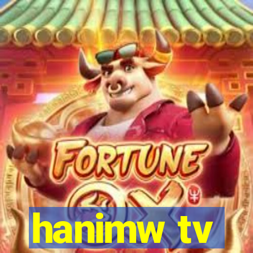 hanimw tv