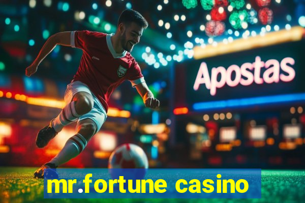 mr.fortune casino