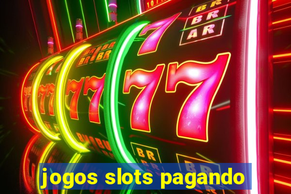 jogos slots pagando