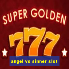 angel vs sinner slot