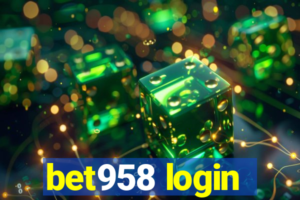 bet958 login