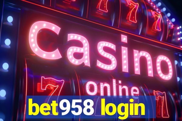 bet958 login