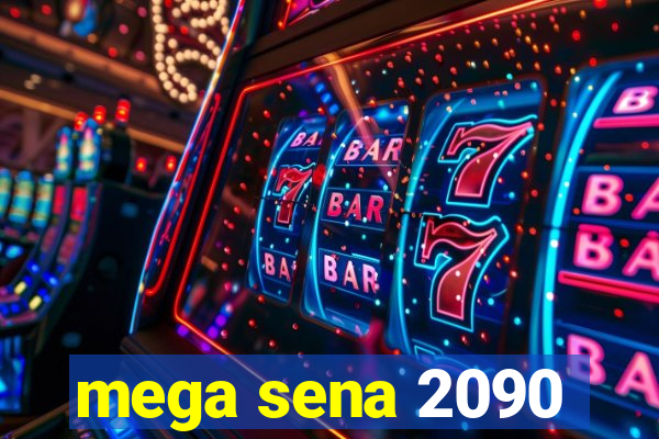 mega sena 2090