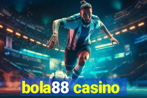 bola88 casino