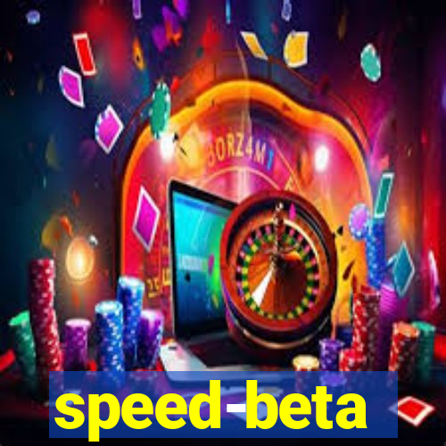 speed-beta