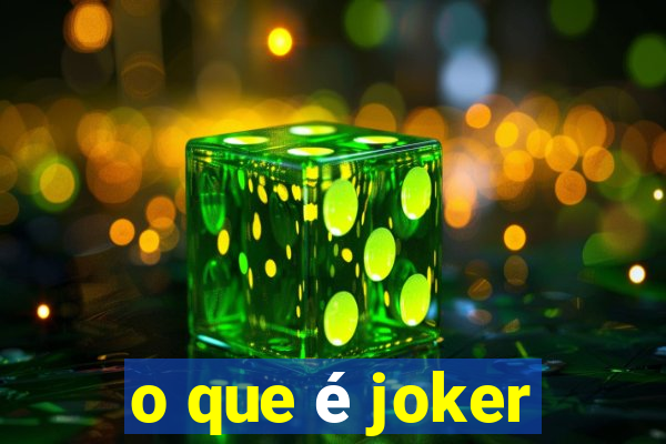 o que é joker