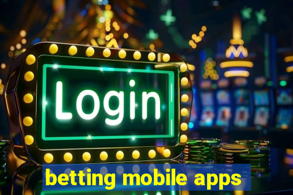 betting mobile apps